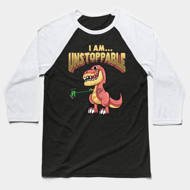 Cute & Funny T-Rex I Am Unstoppable Dinosaur Baseball T-Shirt by theperfectpresents